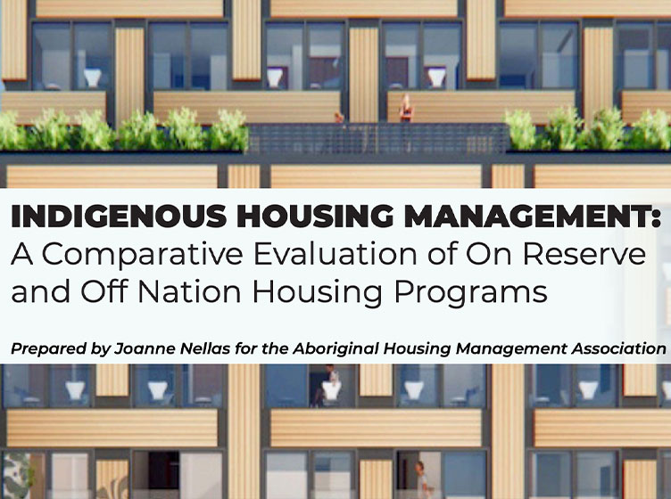 Indigenous Housing Management: A Comparative Evaluation of On Reserve and Off Nation Housing Programs, 2021